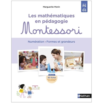 Image de Les mathématiques en pédagogie Montessori - Formes et grandeurs, Nombres - PS & GS