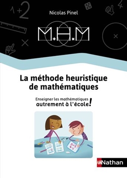 Image de Méthode Heuristique de Maths - Enseigner les mathématiques autrement - Guide de la méthode 2019