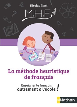 Image de La méthode Heuristique de Français - Enseigner le français autrement à l'école ! 2020