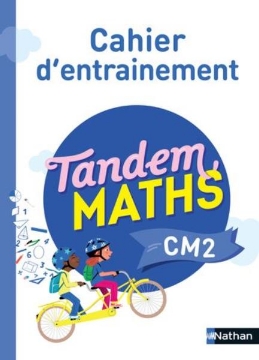 Agrandir l'image de Tandem Maths CM2 - Cahier d'entrainement Image de Tandem Maths CM2 - Cahier d'entrainement