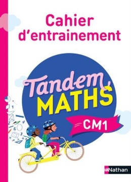 Agrandir l'image de Tandem Maths CM1 - Cahier d'entrainement Image de Tandem Maths CM1 - Cahier d'entrainement