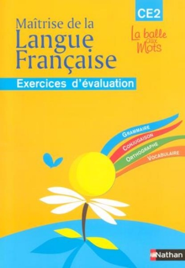 Image de La balle aux mots - maîtrise de la langue - cahier évaluation - CE2