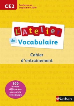 Agrandir l'image de L'Atelier de Vocabulaire - cahier exercices - CE2 Image de L'Atelier de Vocabulaire - cahier exercices - CE2
