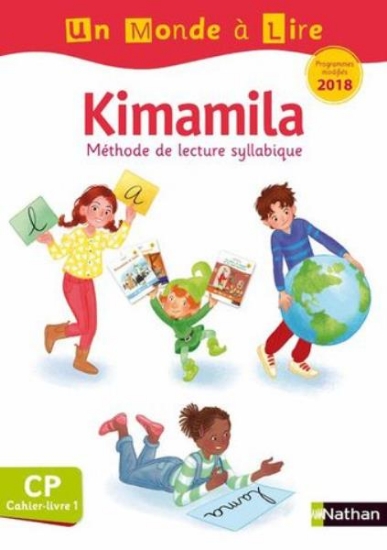 Un monde à lire CP Kimamila série blanche cahier-livre programme  2018 modifiés
