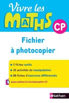 Agrandir l'image de Vivre les Maths CP - Fichier à photocopier Image de Vivre les Maths CP - Fichier à photocopier