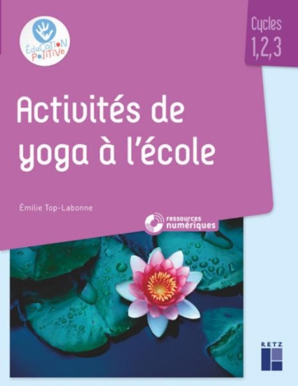 Image de Activités de yoga en classe maternelle et élémentaire (+ ressources numériques)