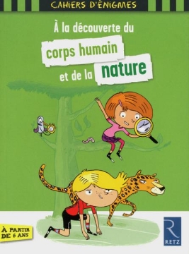 Agrandir l'image de A la découverte du corps humain et de la nature Image de A la découverte du corps humain et de la nature