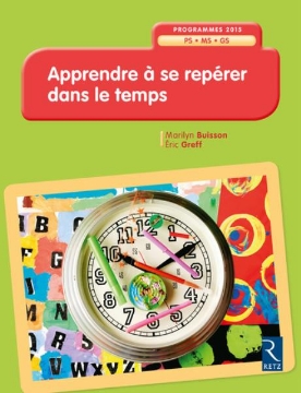 Agrandir l'image de Apprendre à se repérer dans le temps Image de Apprendre à se repérer dans le temps