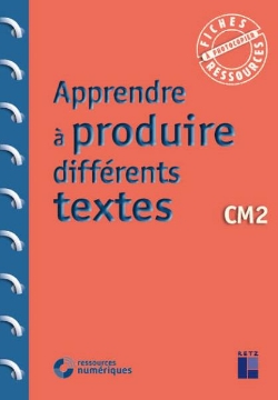 Agrandir l'image de Apprendre à produire différents textes CM2 (+ ressources numériques) Image de Apprendre à produire différents textes CM2 (+ ressources numériques)