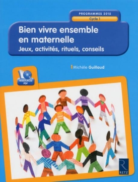 Agrandir l'image de Bien vivre ensemble en maternelle (+ CD-Rom) Image de Bien vivre ensemble en maternelle (+ CD-Rom)