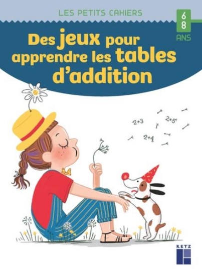 Image de Des jeux pour apprendre les tables d'addition 6 - 8 ans