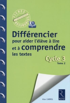 Agrandir l'image de Différencier pour aider l'élève à lire et à comprendre les textes (+ CD-Rom) Image de Différencier pour aider l'élève à lire et à comprendre les textes (+ CD-Rom)