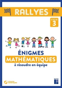 Agrandir l'image de Enigmes Mathématiques à résoudre en équipe - Cycle 3 (+ CD-Rom/téléchargement) Image de Enigmes Mathématiques à résoudre en équipe - Cycle 3 (+ CD-Rom/téléchargement)