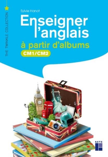 Image de Enseigner l'anglais à partir d'albums CM1 - CM2 (+ ressources numériques)