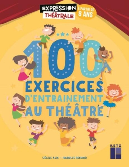 Image de 100 exercices d'entraînement au théâtre (+ ressources numériques)