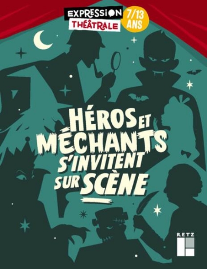 Image de Héros et méchants s'invitent sur scène - 7-13 ans