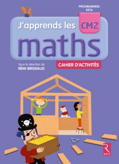 Image de J'apprends les maths CM2 - Cahier d'activités