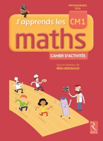 Image de J'apprends les maths CM1 - Cahier d'activités