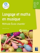 Image de Langage et maths en musique - Méthode École chantée GS - CP - CE1 (+ CD Rom)