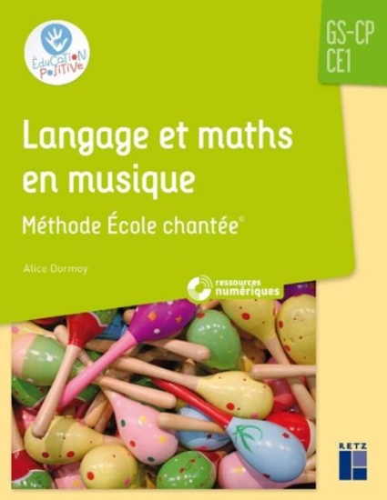 Image de Langage et maths en musique - Méthode École chantée GS - CP - CE1 (+ CD Rom)