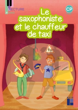 Agrandir l'image de Lecture Piano CP - Album Le saxophoniste et le chauffeur de taxi - Pack de 5 Image de Lecture Piano CP - Album Le saxophoniste et le chauffeur de taxi - Pack de 5
