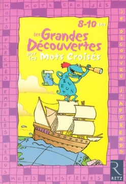 Agrandir l'image de Les grandes découvertes par les mots croisés Image de Les grandes découvertes par les mots croisés