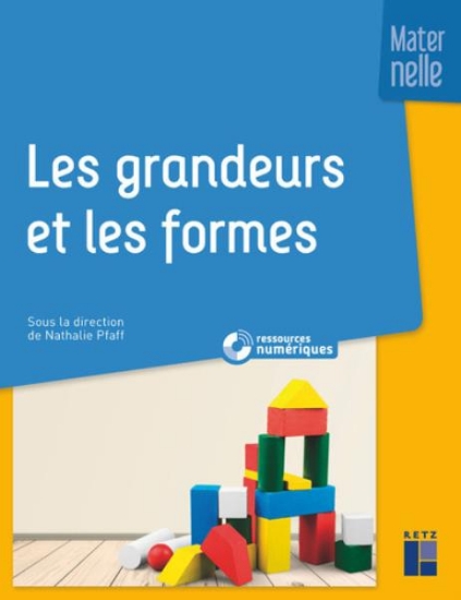 Image de Les grandeurs et les formes à l'école maternelle (+ ressources numériques)