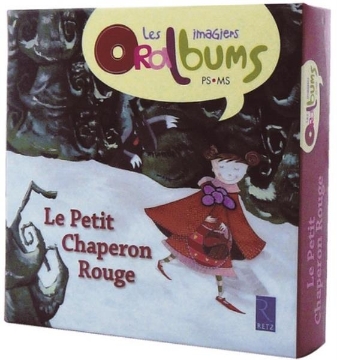 Agrandir l'image de Les imagiers Oralbums - Le Petit Chaperon Rouge Image de Les imagiers Oralbums - Le Petit Chaperon Rouge