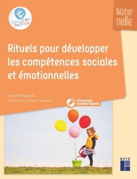 Agrandir l'image de Rituels pour développer les compétences sociales et émotionnelles - Maternelle (+ ressources numériques) Image de Rituels pour développer les compétences sociales et émotionnelles - Maternelle (+ ressources numériques)