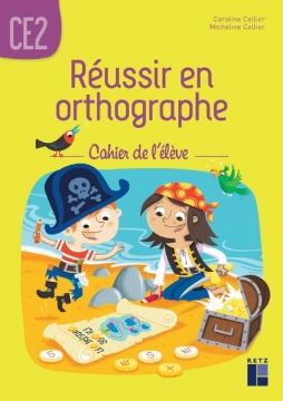 Agrandir l'image de Réussir en orthographe CE2 - Cahier de l'élève Image de Réussir en orthographe CE2 - Cahier de l'élève