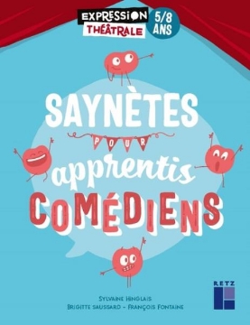 Agrandir l'image de Saynètes pour apprentis comédiens Image de Saynètes pour apprentis comédiens