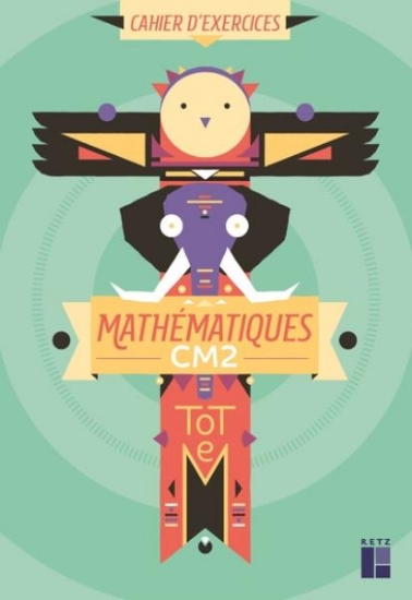 Image de Totem Mathématiques CM2 - Cahier d'exercices
