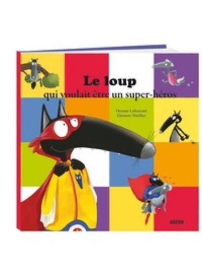 Image de Le loup qui voulait être un super-héros