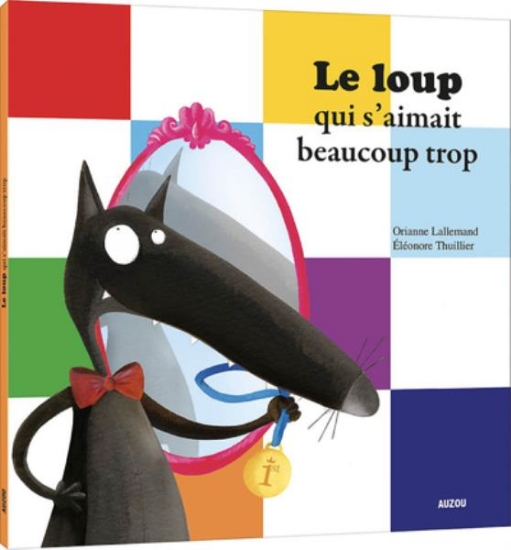 Image de Le loup qui s'aimait beaucoup trop