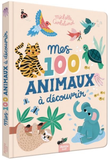 Image de Mes 100 animaux à découvrir by michelle carlslund