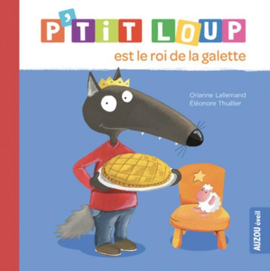 Image de P'tit Loup est le roi de la galette