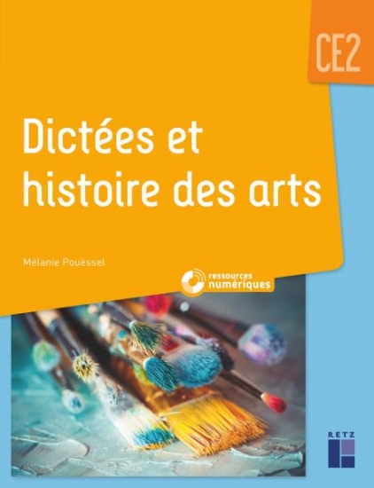 Image de Dictées et histoire des arts - CE2 (+ ressources numériques)